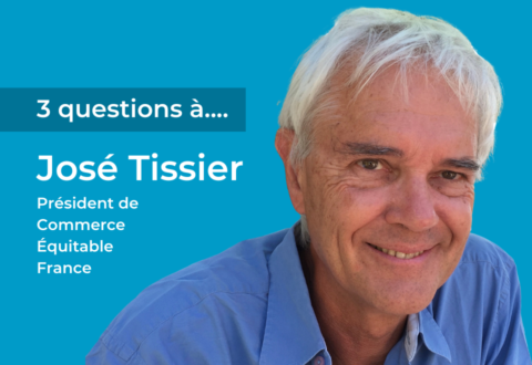 3 questions à José Tissier, nouveau président de Commerce Équitable France