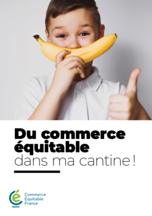 Guide "Du commerce équitable dans ma cantine !"